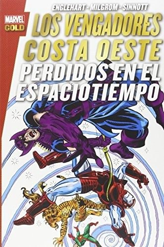Los Vengadores Costa Oeste. Marvel Gold nº 4
