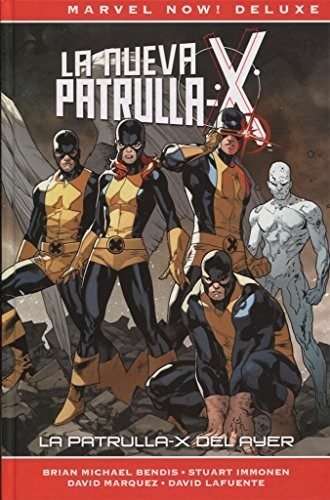La Patrulla-X de Brian Michael Bendis. Marvel Now! Deluxe nº 1