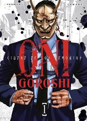 Oni Goroshi: Ciudad de los demonios nº 1
