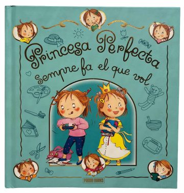 Portada de Princesa perfecta sempre fa el que vol